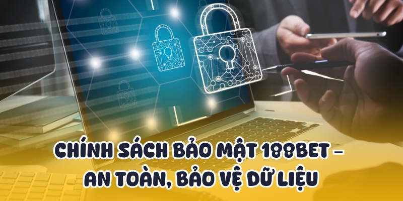 Trang chủ 45 chính sách bảo mật 188BET